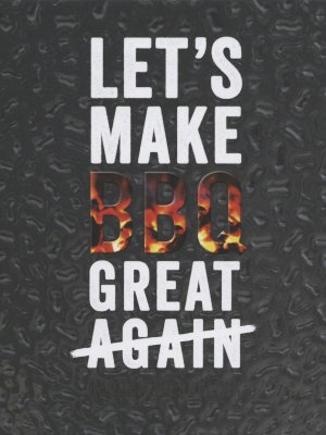 Let's make BBQ great again cover