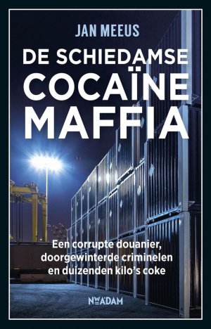 De Schiedamse cocaïnemaffia cover