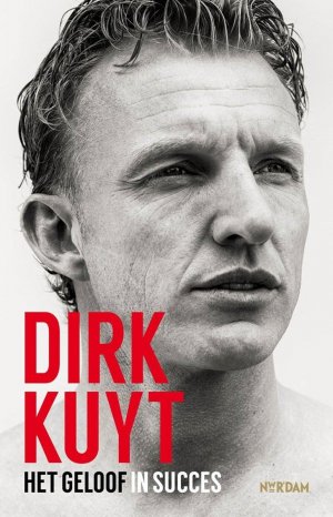 Dirk Kuyt - Het geloof in succes cover